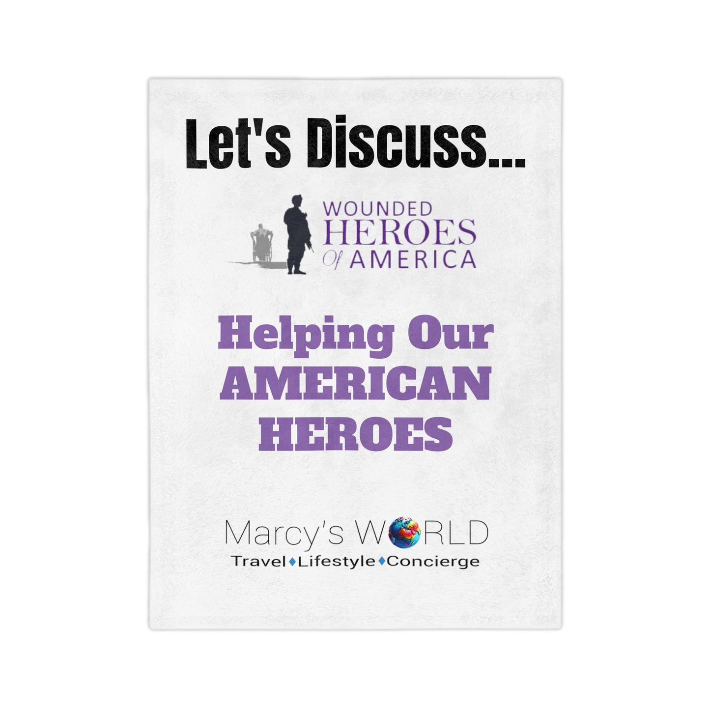 "Let's Discuss...Helping Our American Heroes" Velveteen Microfiber Blanket